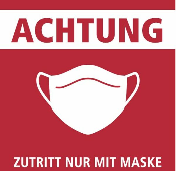 Zutritt nur mit Maske.